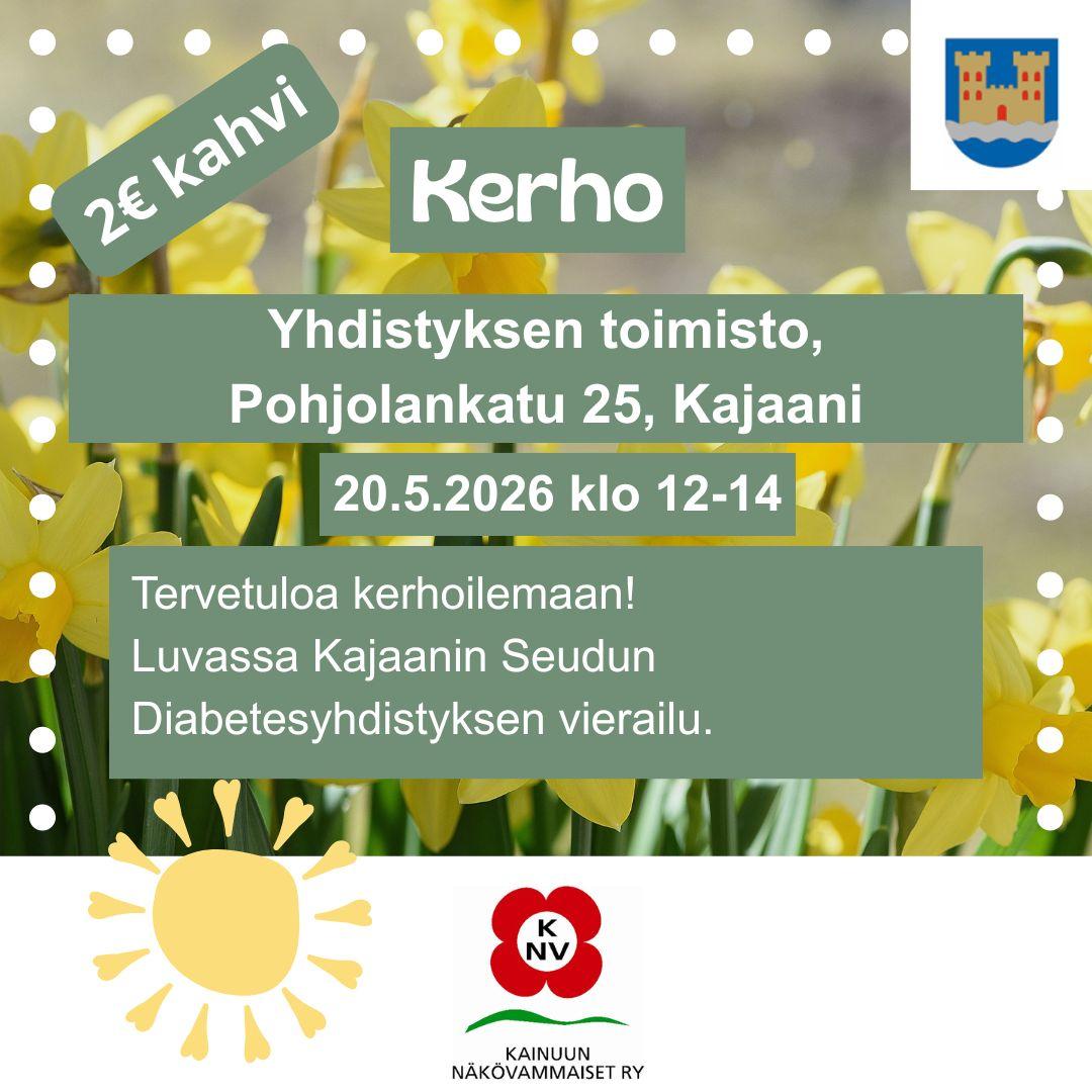 Taustalla narsisseja, kehyksenä valkoisia palloja. Keskellä vihreällä pohjalla kerhon infot. Oikeassa yläkulmassa Kajaanin vaakuna ja vasemmassa alakulmassa aurinko. Keskellä alareunassa Kainuun Näkövammaiset ry:n logo.